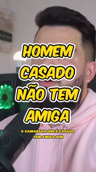 Homem casado não tem amiguinhas. #videosdecasal #videosdecasais #amor