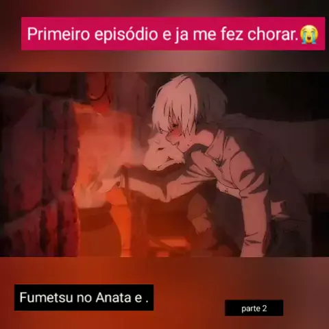 FUMETSU NO ANATA E 3 TEMPORADA CONFIRMAÇÃO E ONDE ASSISTIR EM PORTUGUÊS BR  