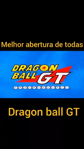Todas Aberturas de DragonBall PT-BR Legendado 