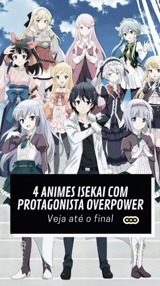 20 ANIMES ISEKAI DUBLADOS ONDE O PROTAGONISTA É OVERPOWER