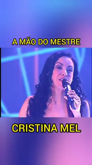 Mestre  Cristina Mel