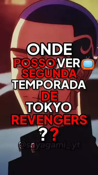 Assistir Tokyo Revengers online - todas as temporadas