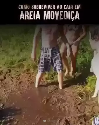 Como sobreviver à areia movediça? 