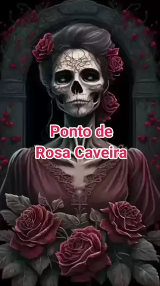 Sacode o pó que chegou Rosa Caveira! Laroyê Pombagira!