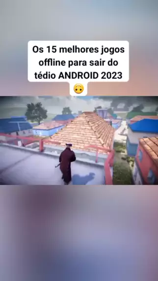 OS 10 MELHORES JOGOS OFFLINE para SAIR DO TÉDIO Android 2023 
