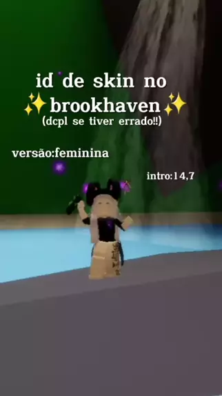 id de skins no brookhaven feminino kwai