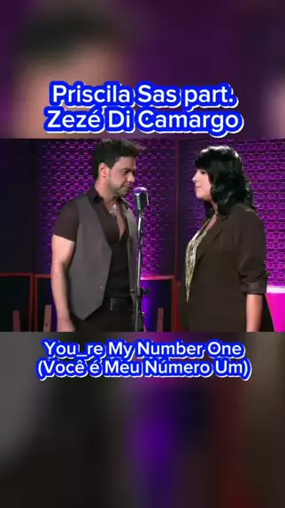 Você Ê Meu Numero Um (feat. Zezê di Camargo) - Priscila Sas