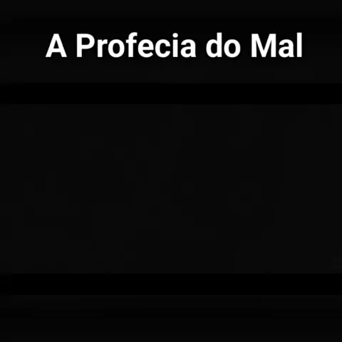 A Profecia Do Mal