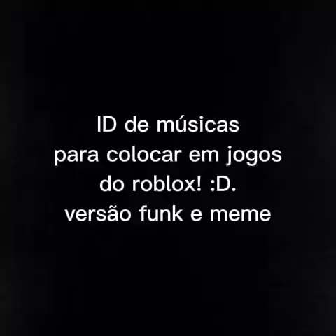 ID DE FUNK (SÓ PESADA) ‹ Roblox › 