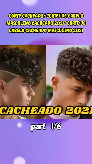 CORTES PRA CABELO CACHEADO/CRESPO MASCULINO 2021 